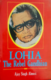 Lohia-The Rebel Gandhian