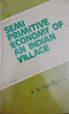 Semi Primitive Economy of an Indian Village [A Study of Lungdai in North-East India]