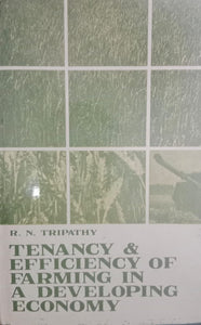 Tenancy and Efficiency of Farming in A Developing Economy