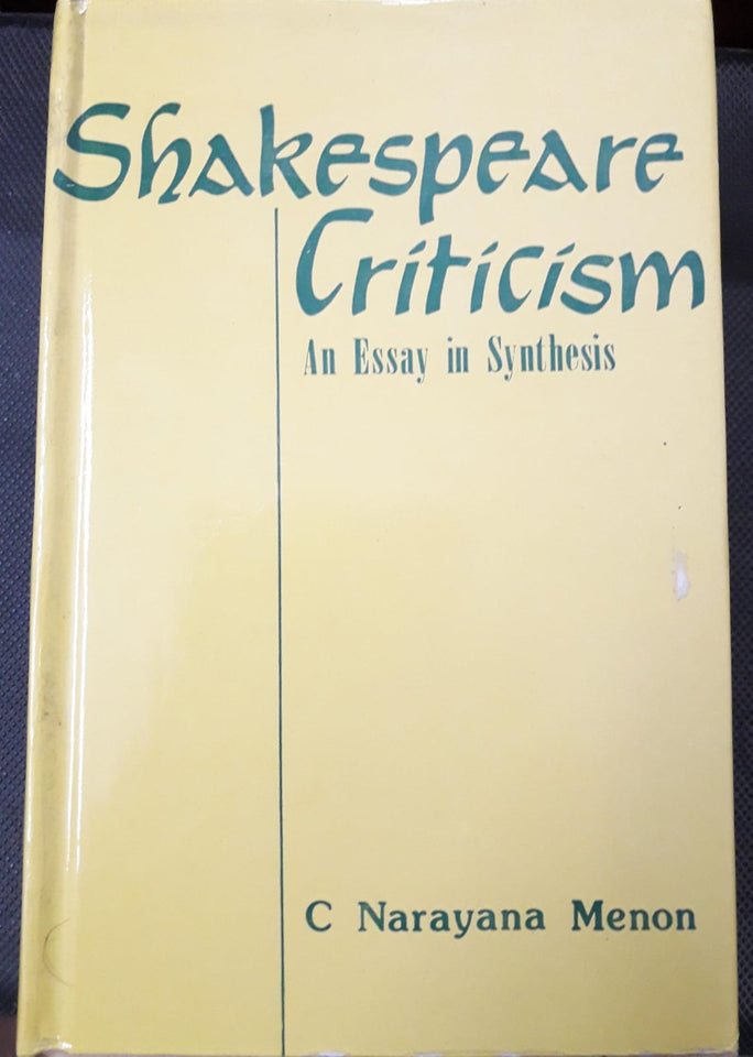 Shakespeare Criticism: An Essay In Synthesis