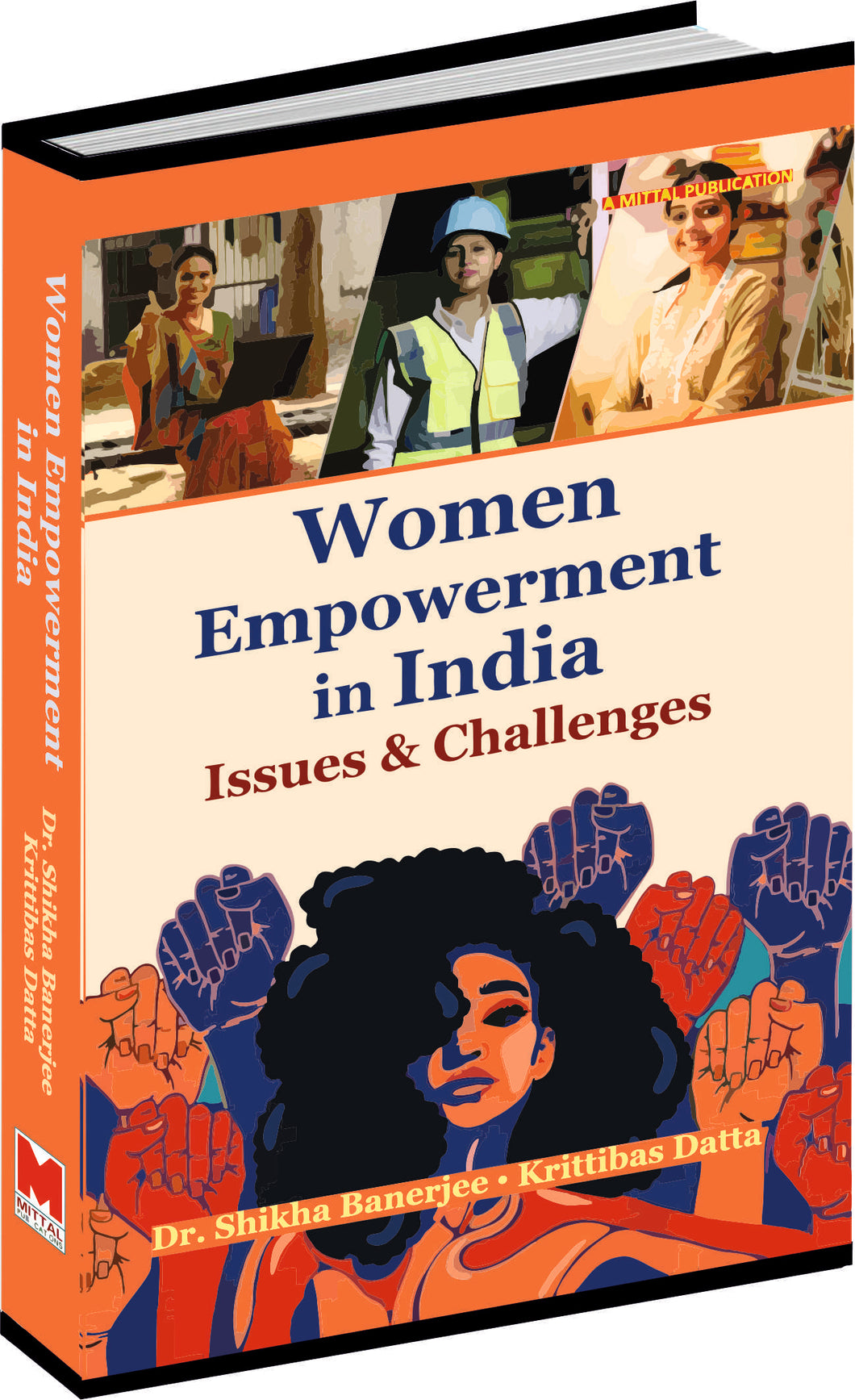 Women Empowerment in India: Issues and Challenges by Dr. Shikha Banerjee And Krittibas Datta