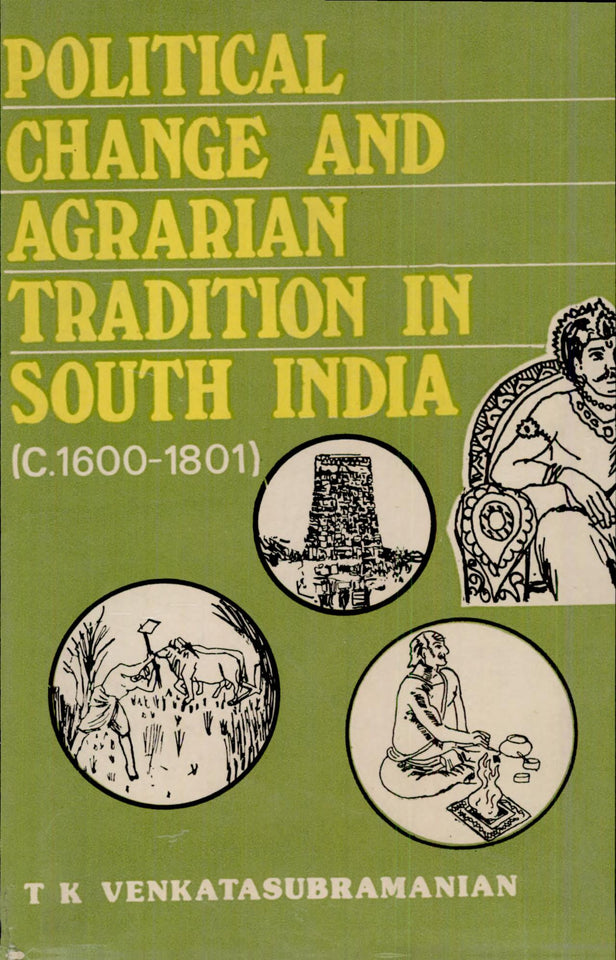 Political Change and Agrarian Tradition in South India