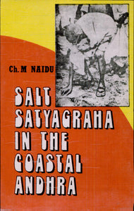Salt Satyagraha in The Coastal Andhra