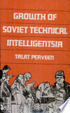 Growth of Soviet Technical Intelligentsia (1917-1953)