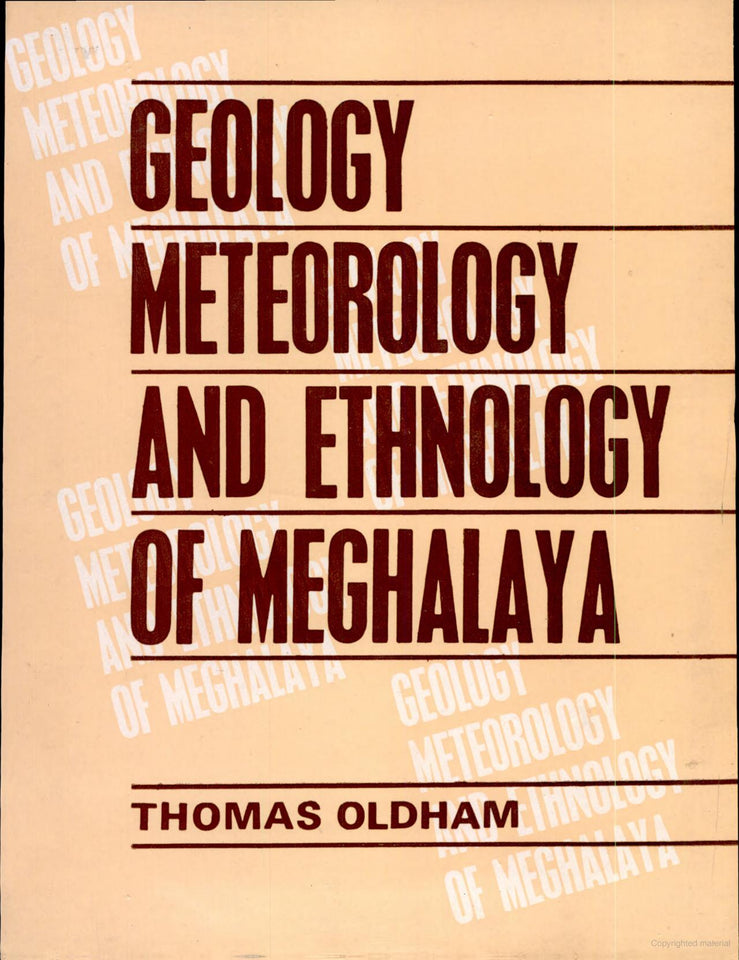 Geology Meteorology and Ethnology of Meghalaya