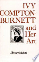 Ivy Compton-Burnett And Her Art