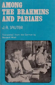 Among the Brahmins and Pariahs