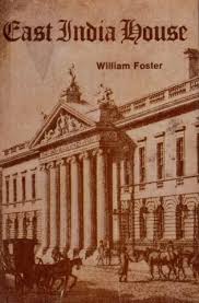The East India House: Its History and Associations, C.I.E. With Illustrations