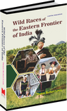 Wild Races Of The Eastern Frontier Of India