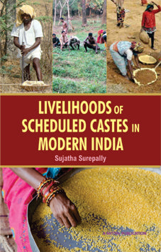 Livelihoods of Scheduled Castes in Modern India