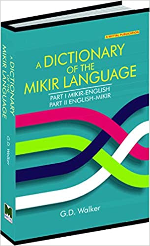 A Dictionary Of The Mikir Language