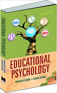 Educational Psychology [Paperback] by Mukunda Sarma & Kishor Kumar