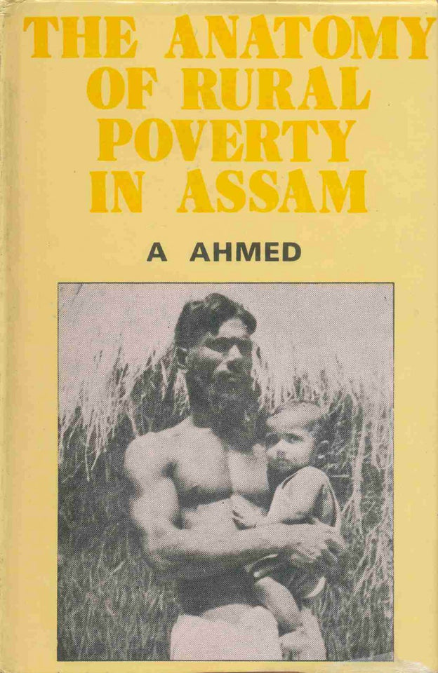 The Anatomy Of Rural Poverty In Assam
