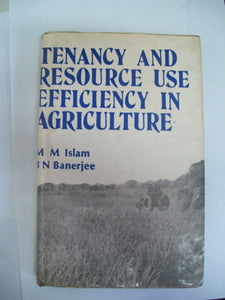 Tenancy And Resource Use Efficiency In Agriculture