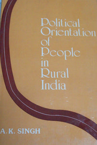 Political Orientation of People in Rural India