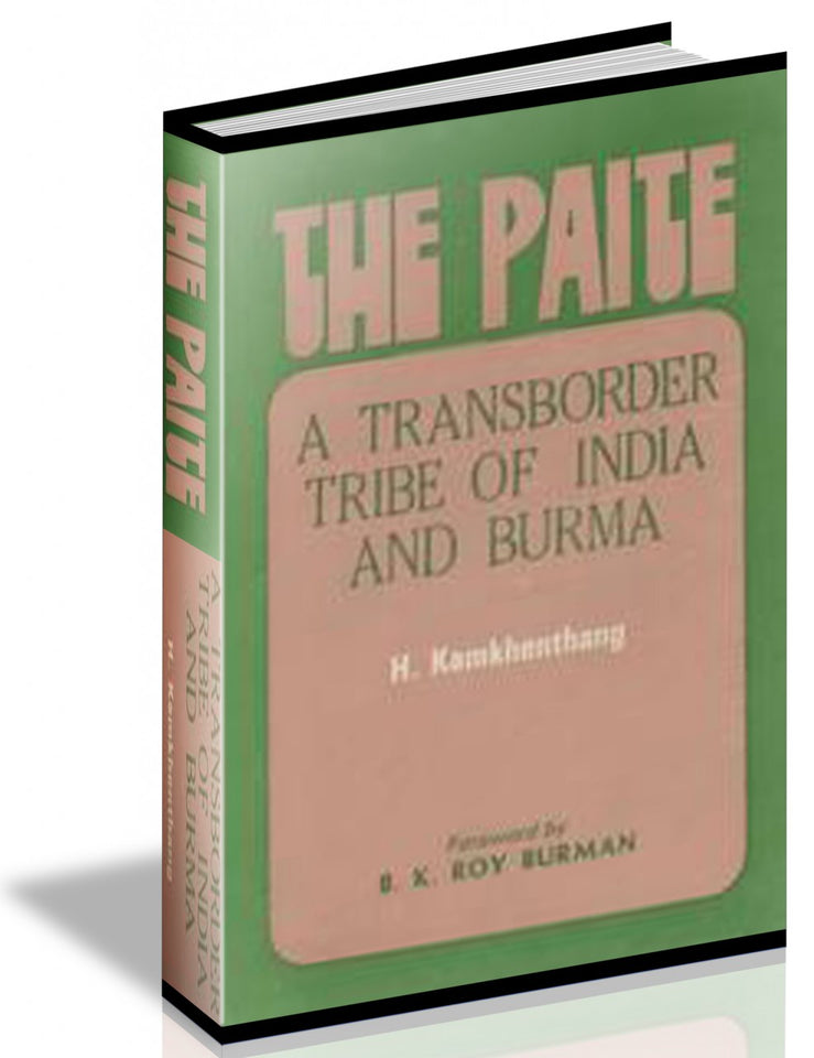 The Paite: A Transborder Tribe Of India And Burma
