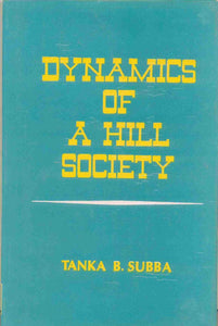 Dynamics Of A Hill Society