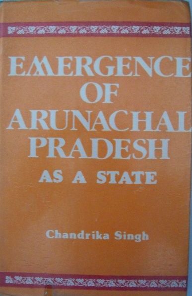 Emergence of Arunachal Pradesh As A State