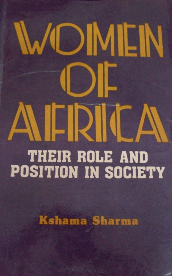 Women of Africa, Their Role and Position in Society