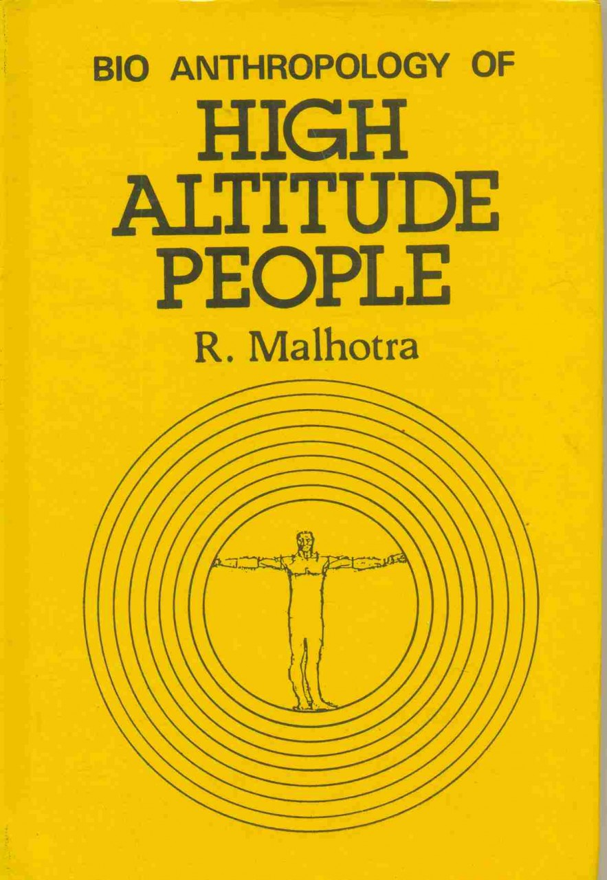 Bio-Anthropology Of High Altitude People