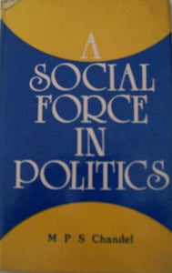 A Social Force in Politics