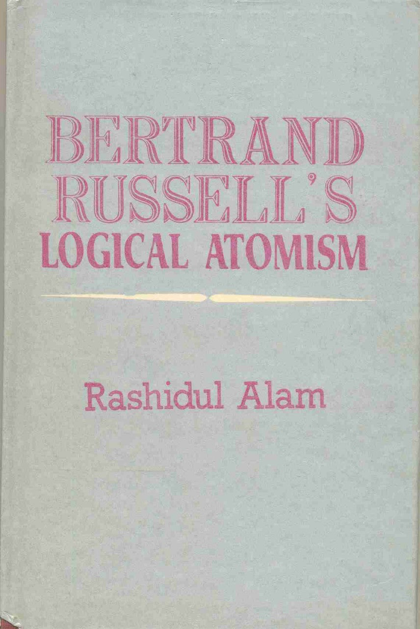 Bertrand Russell’s Logical Atomism