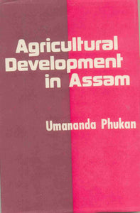 Agricultural Development In Assam