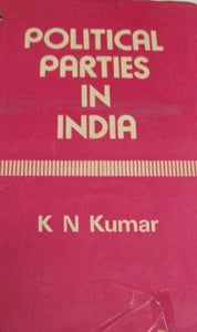 Political Parties in India, Their Ideology and Organisation