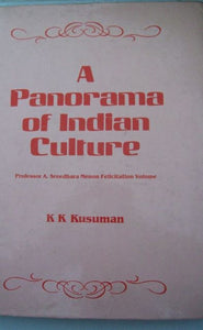 A Panorama Of Indian Culture: Professor A. Sreedhara Menon Felicitation Volume