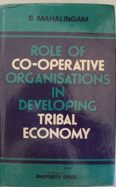 Role Of Co-Operative Organisations In Developing Tribal Economy