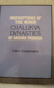 Inscriptions Of The Minor Chalukya Dynasties Of Andhra Pradesh