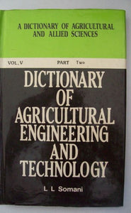 Dictionary Of Agricultural Engineering And Technology (9 Parts)