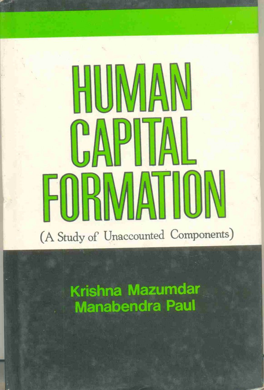 Human Capital Formation: A Study Of Unaccounted Components