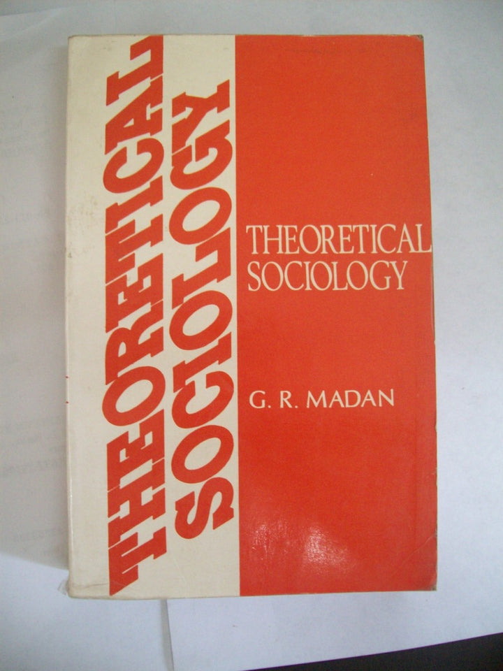 The Theoretical Sociology : Some Essays