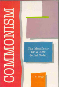 Commonism: The Manifesto of A New Social Order