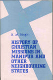 History Of The Christian Missions In Manipur And Other Neighbouring States