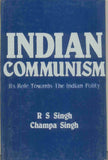 Indian Communism: Its Role Towards The Indian Polity