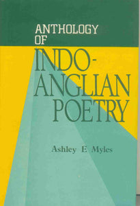 Anthology Of Indo Anglian Poetry
