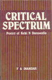 Critical Spectrum: The Poetry Of Keki N. Daruwalla