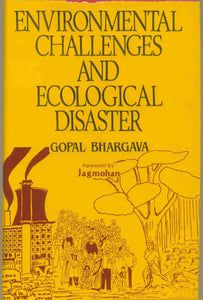 Environmental Challenges And Ecological Disaster: Global Perspective