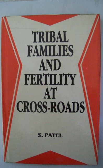 Tribal Families And Fertility At Cross-Roads
