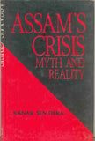 Assam’s Crisis: Myth and Reality