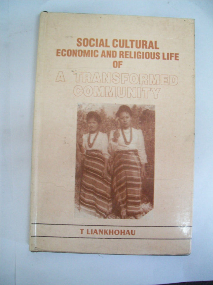 Social, Cultural, Economic And Religious Life Of A Transformed Community