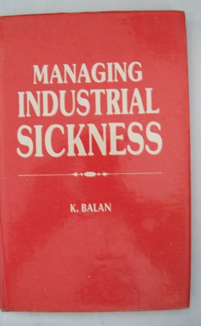 Managing Industrial Sickness