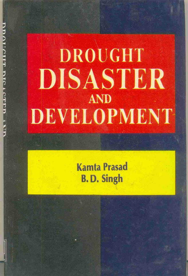 Drought Disaster And Development: Profile, Performance And Potential