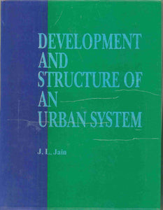 Development and Structure of An Urban System
