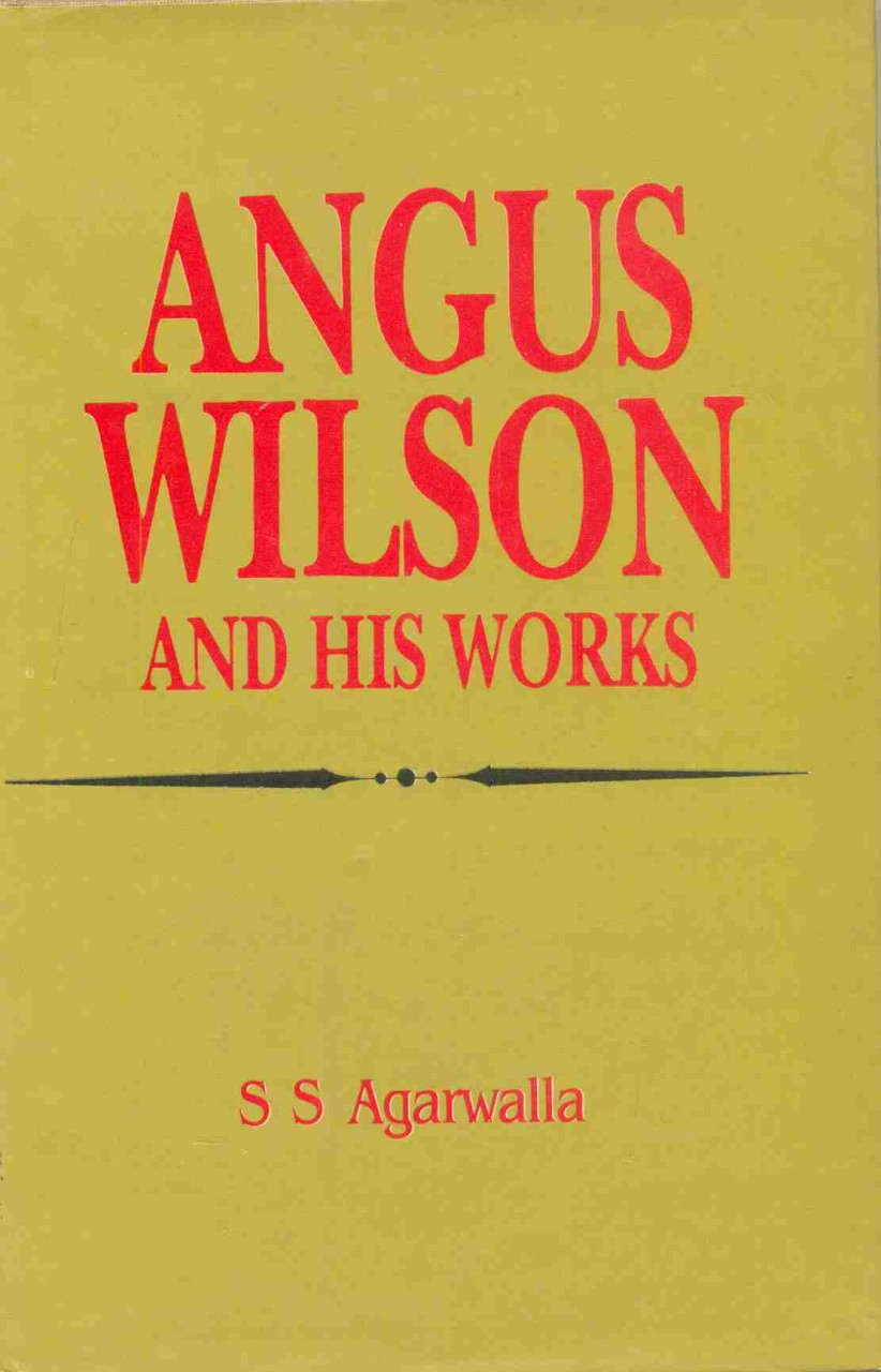Angus Wilson And His Works