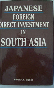 Japanese Foreign Direct Investment In South Asia: A Case Of India