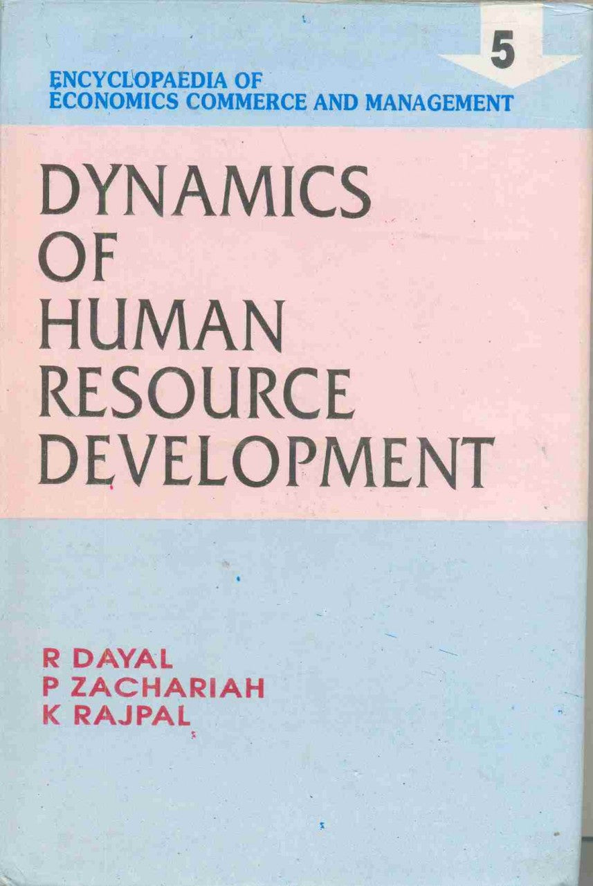 Encyclopaedia Of Economics, Commerce And Management-Dynamics Of Human Resources Development (Vol. 5)