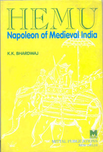 Hemu-Napoleon Of Medieval India